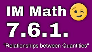 😉 7th Grade Unit 6 Lesson 1 quotRelationships between Quantitiesquot IM Math [upl. by Oruntha434]