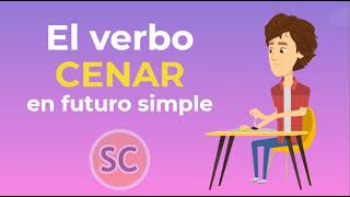 Learn how to conjugate the verb to have dinner in future tense cenar tohavedinner [upl. by Florella]