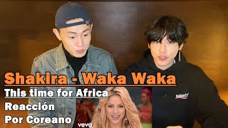 Shakira  Waka Waka  Reacción Por Coreano [upl. by Melosa]