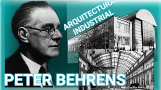 PADRE DE LA ARQUITECTURA INDUSTRIAL  PETER BEHRENS  MR ARQUITECTURA  VIDA Y OBRA [upl. by Patsis257]