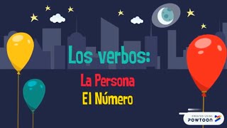 Los verbos La Persona y el Número [upl. by Eiramave]