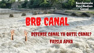 BRB Canal  Lahores Defense Canal  Ichogil Canal [upl. by Romelle]