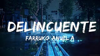 Farruko Anuel AA Kendo Kaponi  Delincuente Letra  Best Songs [upl. by Schuler]