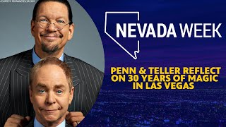 Nevada Week S6 Ep13 Clip  Penn amp Teller reflect on 30 years of magic in Las Vegas [upl. by Rodd]