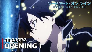 Sword Art Online  Opening 1 4K 60FPS  Creditless  CC [upl. by Siloum752]