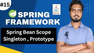 15 Spring Bean Scope Singleton  Prototype  Spring Framework Tutorials [upl. by Lurie]