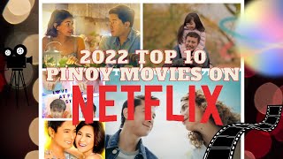 Top 10 Pinoy Movies on Netflix 2022 [upl. by Deborath]