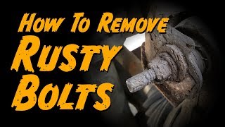 How To Remove Rusty Nuts and Bolts [upl. by Adner164]