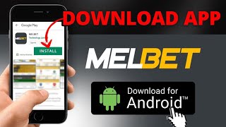 HOW TO DOWNLOAD MELBET APP ON ANDROID 2025 [upl. by Tiossem]