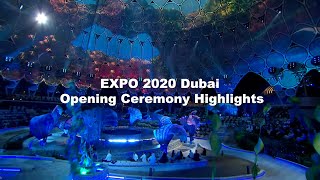 EXPO 2020 Dubai Opening Ceremony Highlights [upl. by Leahcimauhsoj]