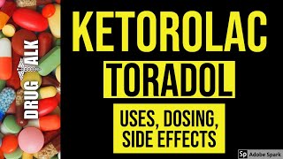 Ketorolac Toradol  Uses Dosing Side Effects [upl. by Klos851]