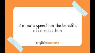 2 minute speech on the Benefits of Co Education in English [upl. by Kirstin]