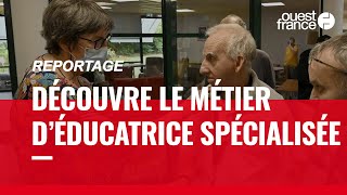 ÉDUCATRICE SPÉCIALISÉE DÉCOUVRE UN MÉTIER [upl. by Harrod]