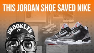 Air Jordan 3  The Legend Behind The Jordan Shoe That Saved Nike [upl. by Griselda]