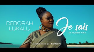 Deborah Lukalu  Je sais Clip Officiel [upl. by Dnarb667]