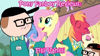 Pony Fanboy Reviews Filli Vanilli [upl. by Neural128]