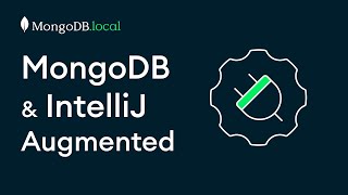 MongoDB’s IntelliJ Plugin Streamline Java Development  local London 2024 [upl. by Ahsenad]