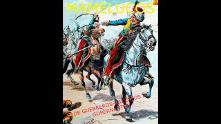 MAMELUCOS DE GUERREROSESCLAVOS A GOBERNANTES [upl. by Delphine]