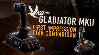 VKB SIM Gladiator MkII  First impression and T16K comparison [upl. by Krum710]