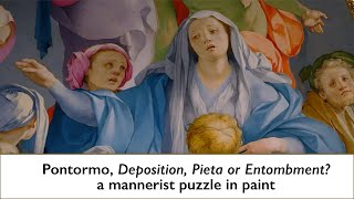 Pontormo Deposition Pieta or Entombment a Mannerist puzzle in paint [upl. by Nylauqcaj]