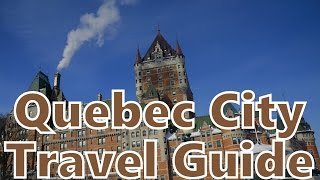 Visit QUEBEC CITY Guide  What to SEE DO amp EAT in Quebec City Canada [upl. by Latnahs]