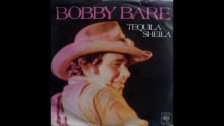 Tequila Sheila  Bobby Bare [upl. by Lerrud]