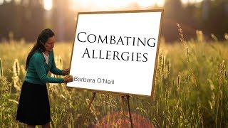 How to Combat Allergies  Barbara ONeill [upl. by Olds]