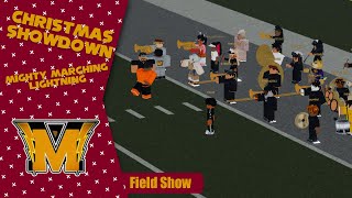 MML Christmas Showdown Field Show [upl. by Eiclek]