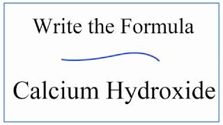 Writing the Formula for Calcium Hydroxide [upl. by Emmons186]