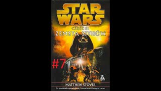 Star Wars Część III Zemsta Sithów audiobook 7 [upl. by Nhguavaj]