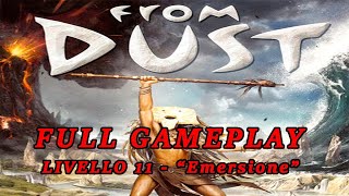 FROM DUST 100  FULL GAMEPLAY Livello 11 [upl. by Lleneg]