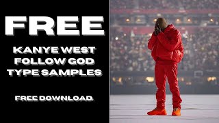 KANYE WEST quotFOLLOW GODquot BOOM BAP MELODY SAMPLESLOOPS FREE DOWNLOAD [upl. by Elicia]