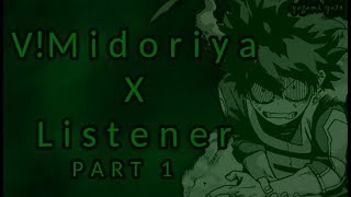 quotBe Minequot A Villain Izuku MidoriyaDeku x Listener p2 ASMRBNHA Spicy Ver [upl. by Asihtal]