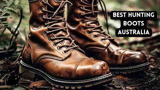 Hunt Like a Pro 4 Best Hunting Boots Australia Au for Extreme Conditions [upl. by Vacla]