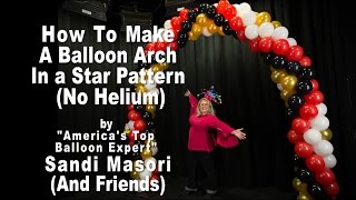 Balloon Arch in a Star Pattern Step by Step Tutorial [upl. by Yot575]