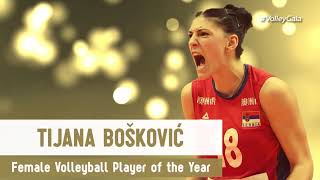 Tijana BOSKOVIC  FEMALE PLAYER OF THE YEAR VolleyGala [upl. by Johppa857]