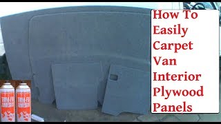 How To Carpet Van Interior Panels  DIY Van Carpet Lining Guide [upl. by Lillian]