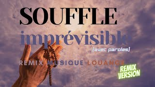 quotSouffle imprévisiblequot  Chant catholique avec paroles RMX [upl. by Kcid798]