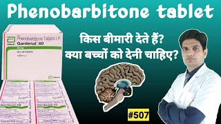 Phenobarbitone tablets  Gardenal tablet  Phenobarbitone tablet ip gardenal 30 in hindi [upl. by Raddi]