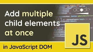 Append Multiple Child Elements to a Parent Element  JavaScript DOM Tutorial [upl. by Culliton242]