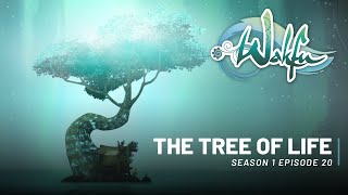 WAKFU S01E20  The Tree of Life [upl. by Anatolio918]