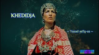 KHEDIDJA  Yusad aεfiɣas [upl. by Romy]