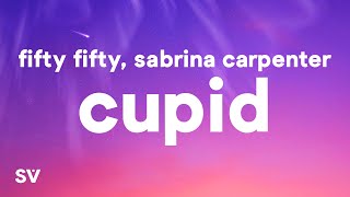 FIFTY FIFTY  Cupid Lyrics ft Sabrina Carpenter [upl. by Walker646]