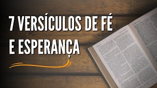 7 Versículos de Fé e Esperança Com Explicação [upl. by Tonkin]