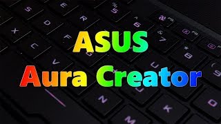 Tutorial  How to use ASUS Aura Creator [upl. by Eugenie]