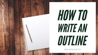 How to Write an Outline [upl. by Arit]