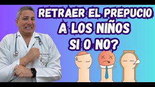 Descubre la verdad sobre el retraer el prepucio de los niños [upl. by Phemia]