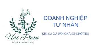 23 Doanh nghieÌ£Ì‚p tuÌ› nhaÌ‚n  Doanh nghieÌ£Ì‚p cuÌ‰a tuÌ› nhaÌ‚n [upl. by Enomed683]