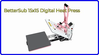 REVIEW 2024 BetterSub 15x15 Digital Heat Press ESSENTIAL details [upl. by Gnilyarg191]