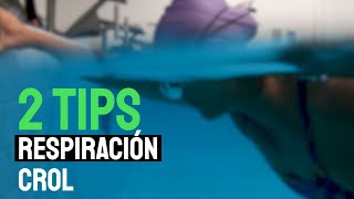 Natación 2 tips para respirar correctamente en estilo crol [upl. by Nnairahs]